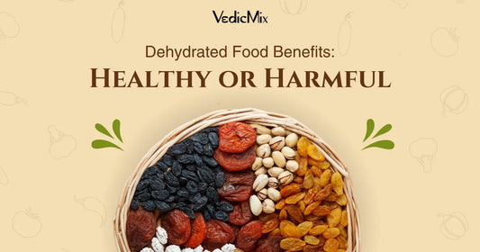 Dehydrated Food: Healthy Convenience or Nutritional Compromise?