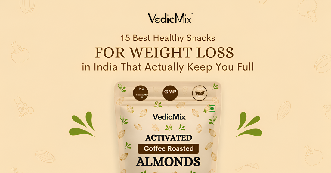 15 Best Healthy Snacks for Weight Loss in India That Actually Keep You Full