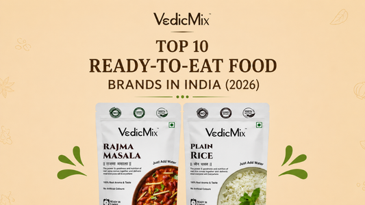 Top 10 Ready-to-Eat Food Brands in India (2026): Healthy & Convenient Options for Every Lifestyle