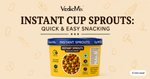 Buy Instant Cup Sprouts Online in India: Quick & Easy Snacking